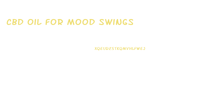Cbd Oil For Mood Swings