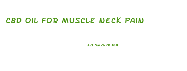 Cbd Oil For Muscle Neck Pain