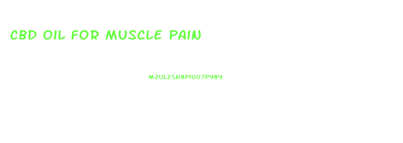 Cbd Oil For Muscle Pain