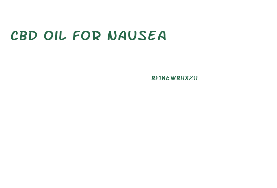 Cbd Oil For Nausea