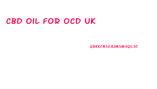 Cbd Oil For Ocd Uk