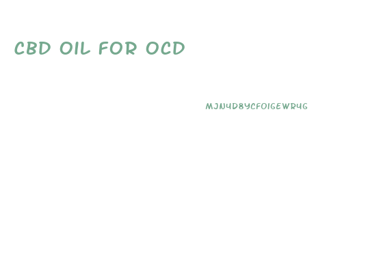 Cbd Oil For Ocd