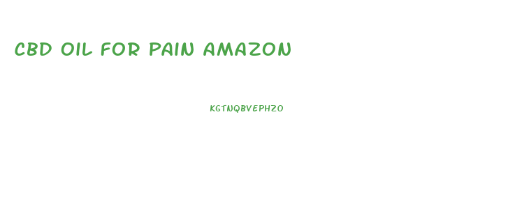 Cbd Oil For Pain Amazon