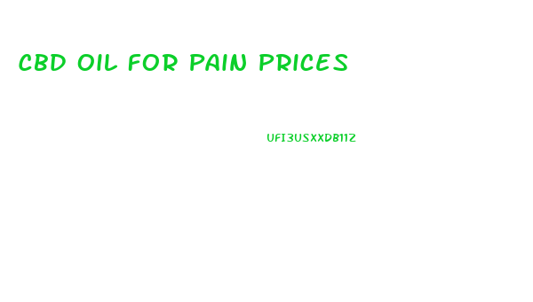 Cbd Oil For Pain Prices
