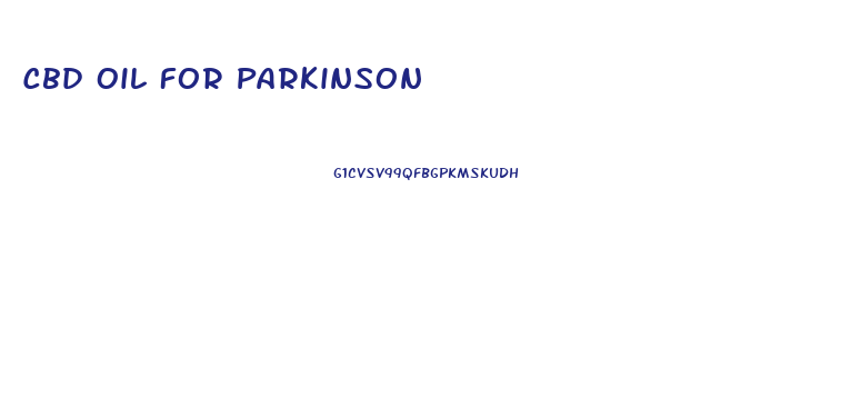 Cbd Oil For Parkinson