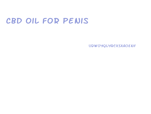 Cbd Oil For Penis