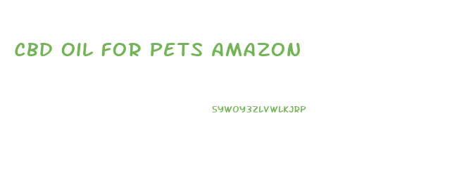 Cbd Oil For Pets Amazon