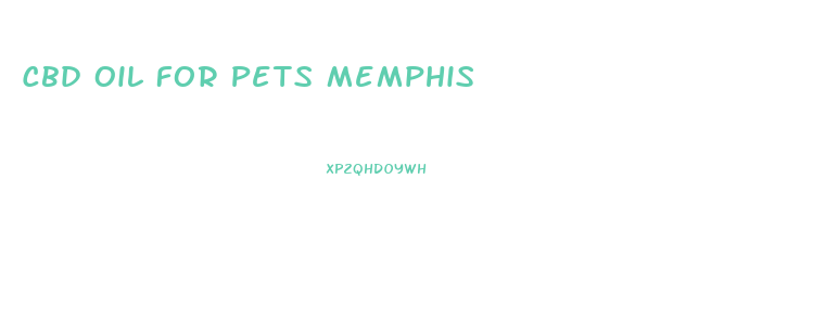 Cbd Oil For Pets Memphis