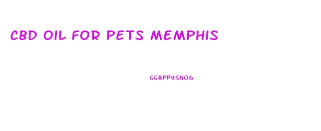 Cbd Oil For Pets Memphis