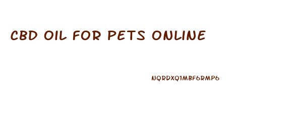 Cbd Oil For Pets Online