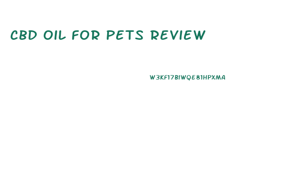Cbd Oil For Pets Review