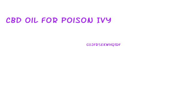 Cbd Oil For Poison Ivy