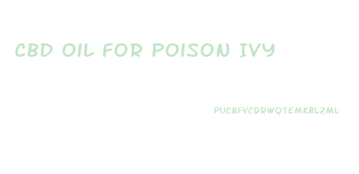 Cbd Oil For Poison Ivy