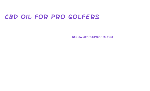 Cbd Oil For Pro Golfers