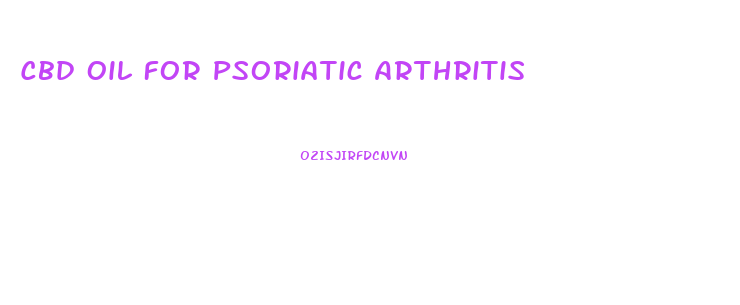 Cbd Oil For Psoriatic Arthritis