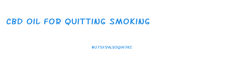 Cbd Oil For Quitting Smoking