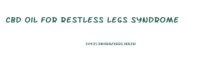 Cbd Oil For Restless Legs Syndrome