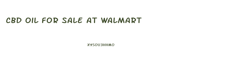 Cbd Oil For Sale At Walmart