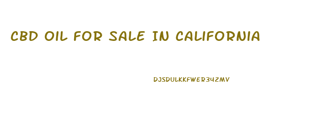 Cbd Oil For Sale In California