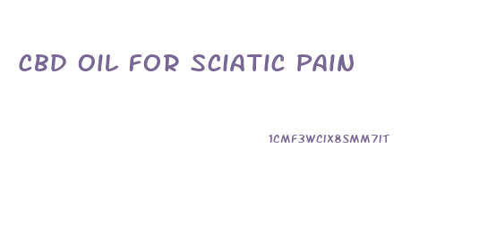 Cbd Oil For Sciatic Pain