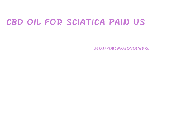 Cbd Oil For Sciatica Pain Us