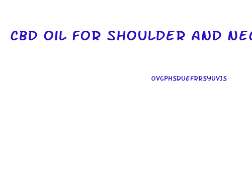 Cbd Oil For Shoulder And Neck Pain