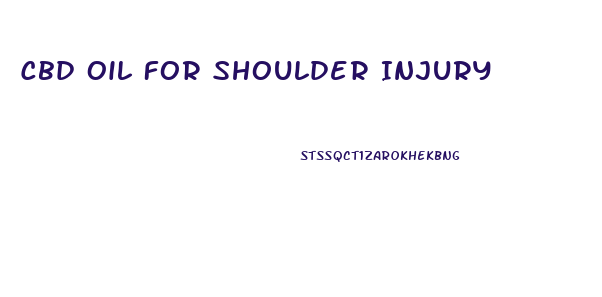 Cbd Oil For Shoulder Injury