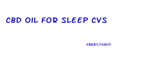Cbd Oil For Sleep Cvs