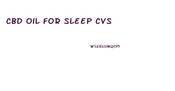 Cbd Oil For Sleep Cvs