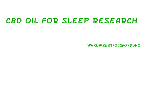Cbd Oil For Sleep Research