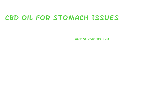 Cbd Oil For Stomach Issues