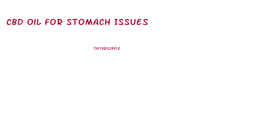 Cbd Oil For Stomach Issues