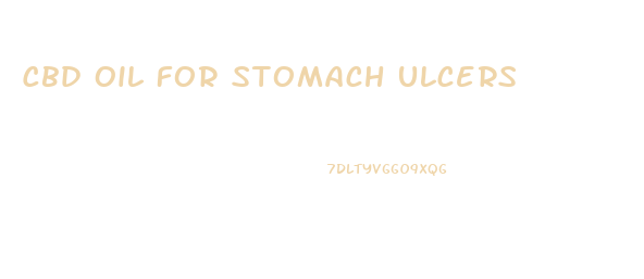 Cbd Oil For Stomach Ulcers
