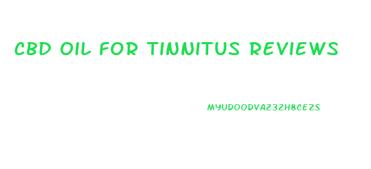 Cbd Oil For Tinnitus Reviews