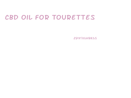 Cbd Oil For Tourettes