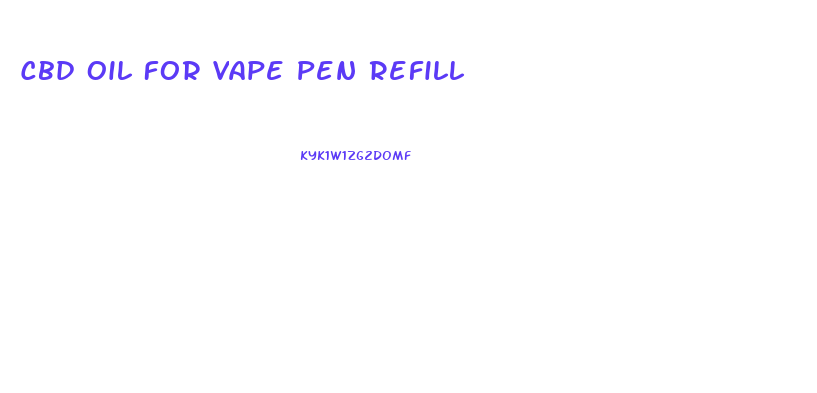 Cbd Oil For Vape Pen Refill