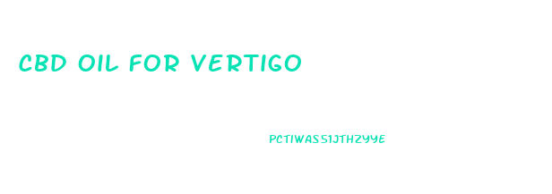 Cbd Oil For Vertigo