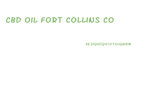 Cbd Oil Fort Collins Co