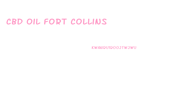 Cbd Oil Fort Collins