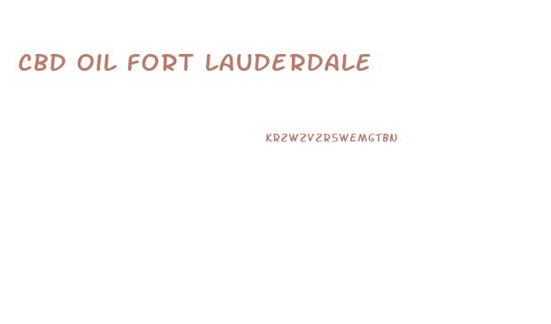 Cbd Oil Fort Lauderdale