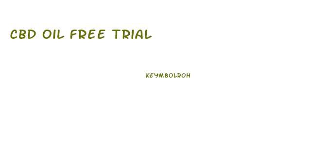 Cbd Oil Free Trial