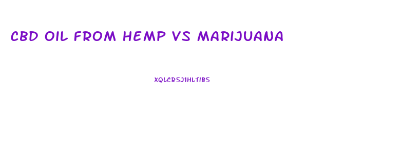 Cbd Oil From Hemp Vs Marijuana