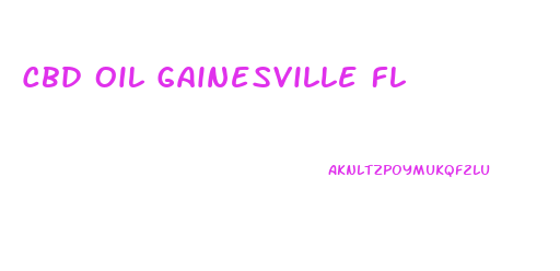 Cbd Oil Gainesville Fl