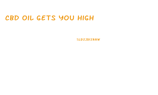 Cbd Oil Gets You High