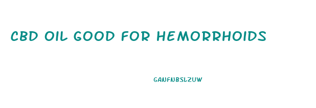 Cbd Oil Good For Hemorrhoids