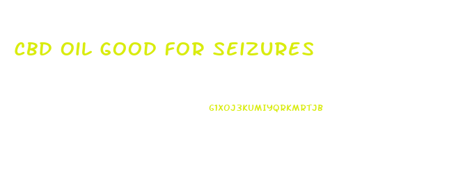 Cbd Oil Good For Seizures