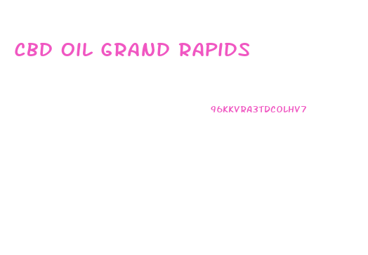 Cbd Oil Grand Rapids