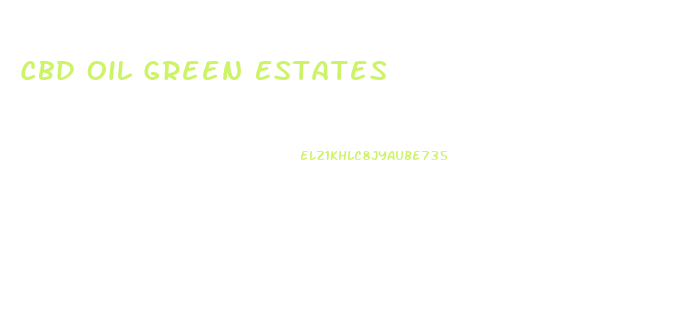 Cbd Oil Green Estates