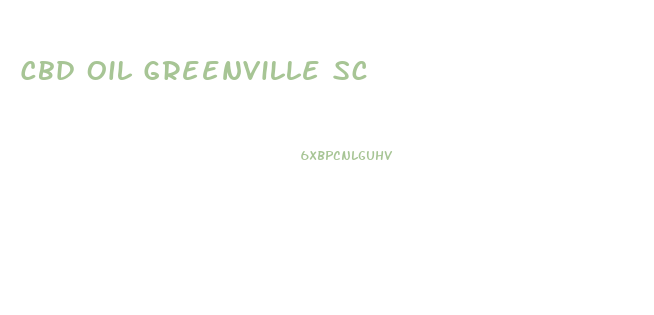 Cbd Oil Greenville Sc