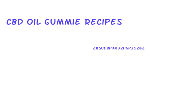 Cbd Oil Gummie Recipes